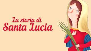 La Storia di Santa Lucia [upl. by Thirzia]