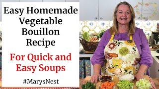 Easy Homemade Vegetable Bouillon Recipe [upl. by Ttegdirb398]