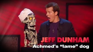 quotAchmed The Dead Terrorists lame dogquot  Controlled Chaos  JEFF DUNHAM [upl. by Winters330]