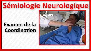 Sémiologie Neurologique EXAMEN DE LA COORDINATION MOTRICE [upl. by Sharos826]