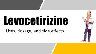 levocetirizine 5 mg tablets  Uses Dosage and Side Effects [upl. by Elianore99]