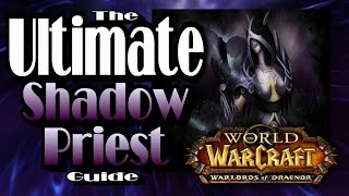 Warlords Of Draenor  Shadow Priest How to PvP Guide Including  Talents Glyphs Rotation and More [upl. by Cleave]