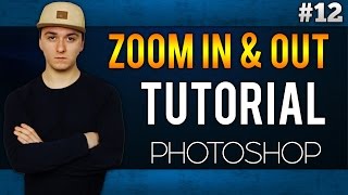 How To Zoom In And Out EASILY  Adobe Photoshop CC  Tutorial 12 [upl. by Lynden618]