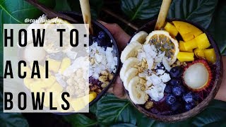 How To Make Acai Bowls 101 [upl. by Aihsenat]