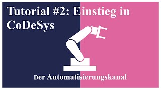 Tutorial 2 Einstieg in CoDeSys [upl. by Ynahpit322]