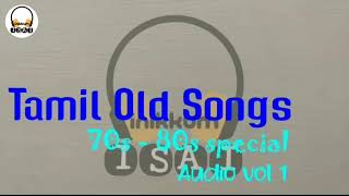 Tamil Old Songs  70s  80s special  Audio vol 1 [upl. by Fassold]