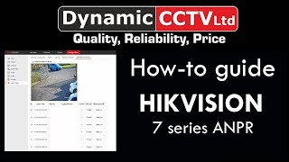 HIKVISION 7 series ANPR  howto guide Dynamic CCTV [upl. by Kass]