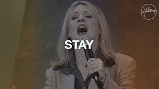 Stay  Hillsong Worship [upl. by Meggie812]