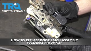 How to Replace Door Latch Assembly 19942004 Chevy S10 [upl. by Dnalyk]