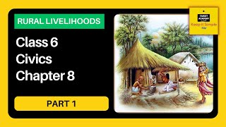 NCERT Class 6 Civics  Chapter 8  Rural Livelihoods  Part 1 [upl. by Taggart]