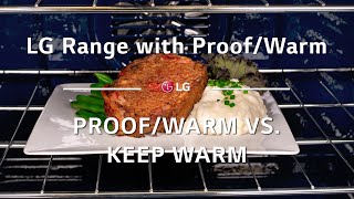 LG Range with ProofWarm ProofWarm vs Keep Warm [upl. by Nnylimaj692]