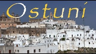 Ostuni  City of Apulia Italy HD [upl. by Crow]