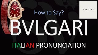 How to Pronounce Bvlgari CORRECTLY [upl. by Gersham]