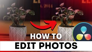 How To Edit Photos in DaVinci Resolve [upl. by Anyale]