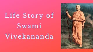 Life Story of Swami Vivekananda  Complete Biography [upl. by Oiralednac]