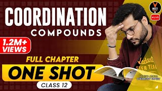 Coordination Compounds Class 12 One Shot  NEET Preparation  NEET Chemistry  Arvind Sir [upl. by Denton]