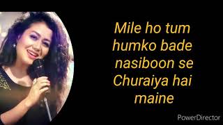 Mile ho tum humko lyrics song  Neha kakkar  Lifetime music [upl. by Jedidiah]