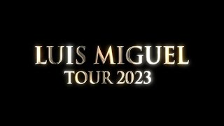 Luis Miguel Tour 2023 [upl. by Adnowal]