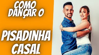 Como Dançar a Pisadinha de Casal Para Iniciantes [upl. by Aerbua]