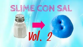 Slime con sal [upl. by Acirederf72]