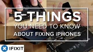 5 Things You Need To Know About Repairing iPhones [upl. by Airetak612]