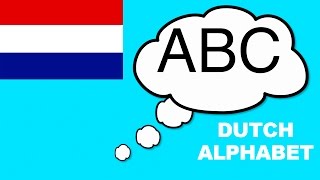 Learn Dutch Alphabet ABC  Pronunciation  Het Alfabet ABC Nederlands [upl. by Fitzpatrick3]