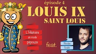 HISTOIRE  QUI ÉTAIT LOUIS IX  SAINT LOUIS  EP4 [upl. by Eadahs]