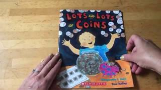 Lots and Lots of Coins Read Aloud [upl. by Nitsuga]