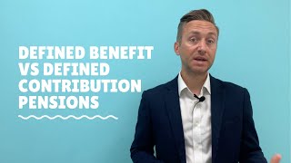 Defined Benefit vs Defined Contribution Pensions [upl. by Roice]