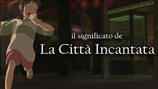 Il significato de La Città Incantata [upl. by Benji313]