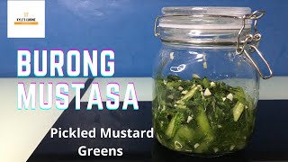 BURONG MUSTASA  PICKLED MUSTARD GREENS  EASY RECIPE [upl. by Anaeed]