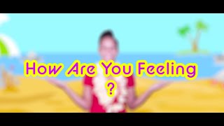 How Are You Feeling Today  Feelings Song  Taylor Dee Kids TV [upl. by Franzen]