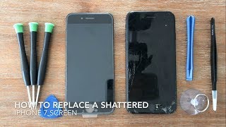 How To Replace A Shattered iPhone 7 Screen [upl. by Alisia]