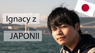 Japończyk który kocha Polskę  Ignacy z Japonii  Podcast Po Japonii 15 [upl. by Ahsii]