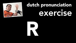 Dutch pronunciation exercise the letter R  Nederlandse uitspraak oefening R [upl. by September718]