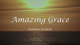 Amazing Grace  Darlene Zschech  Worship Song Lyrics [upl. by Chong53]