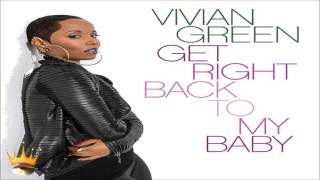 Vivian Green  Get Right Back To My Baby [upl. by Laveen79]