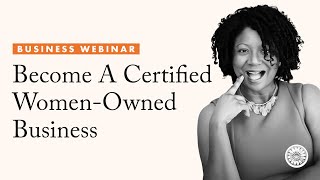 Become a Certified WomanOwned Business [upl. by Alphard]