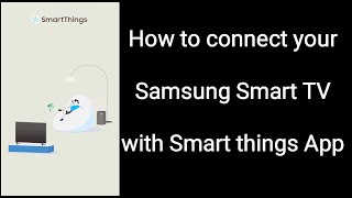 How to connect Samsung Smart TV with Smart Things App Dec 2020   Complete step by step process [upl. by Urd]