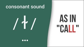 Consonant Sound Dark L as in quotcallquot – American English Pronunciation [upl. by Hteb]