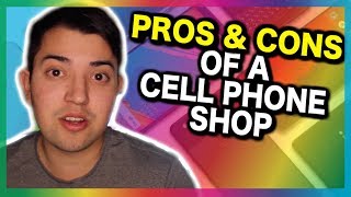 Pros amp Cons of Opening Up a Cell Phone Repair Shop [upl. by Caroline]