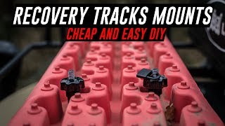 DIY RECOVERY TRACKS MOUNTS Cheap and Easy [upl. by Gross880]