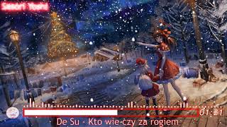 🎆 Nightcore  Kto wie czy za rogiem 🎆 [upl. by Romona]