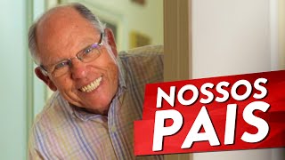 NOSSOS PAIS [upl. by Oretna]