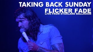 Taking Back Sunday  Flicker Fade Live Video [upl. by Holly]