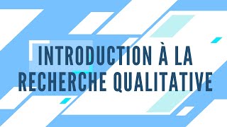 Introduction à la recherche qualitative [upl. by Notse]