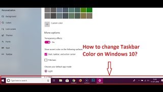 How to Change Taskbar Color on Windows 10 [upl. by Fabyola]