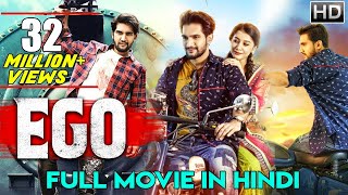 EGO Hindi Dubbed Full Movie  Aashish Raj Simran Diksha Panth [upl. by Cissiee]