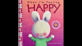 When Im Feeling HAPPY By Trace Moroney [upl. by Eillehs]