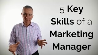 5 Key skills of a marketing manager [upl. by Amiaj]